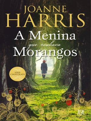 cover image of A Menina Que Roubava Morangos